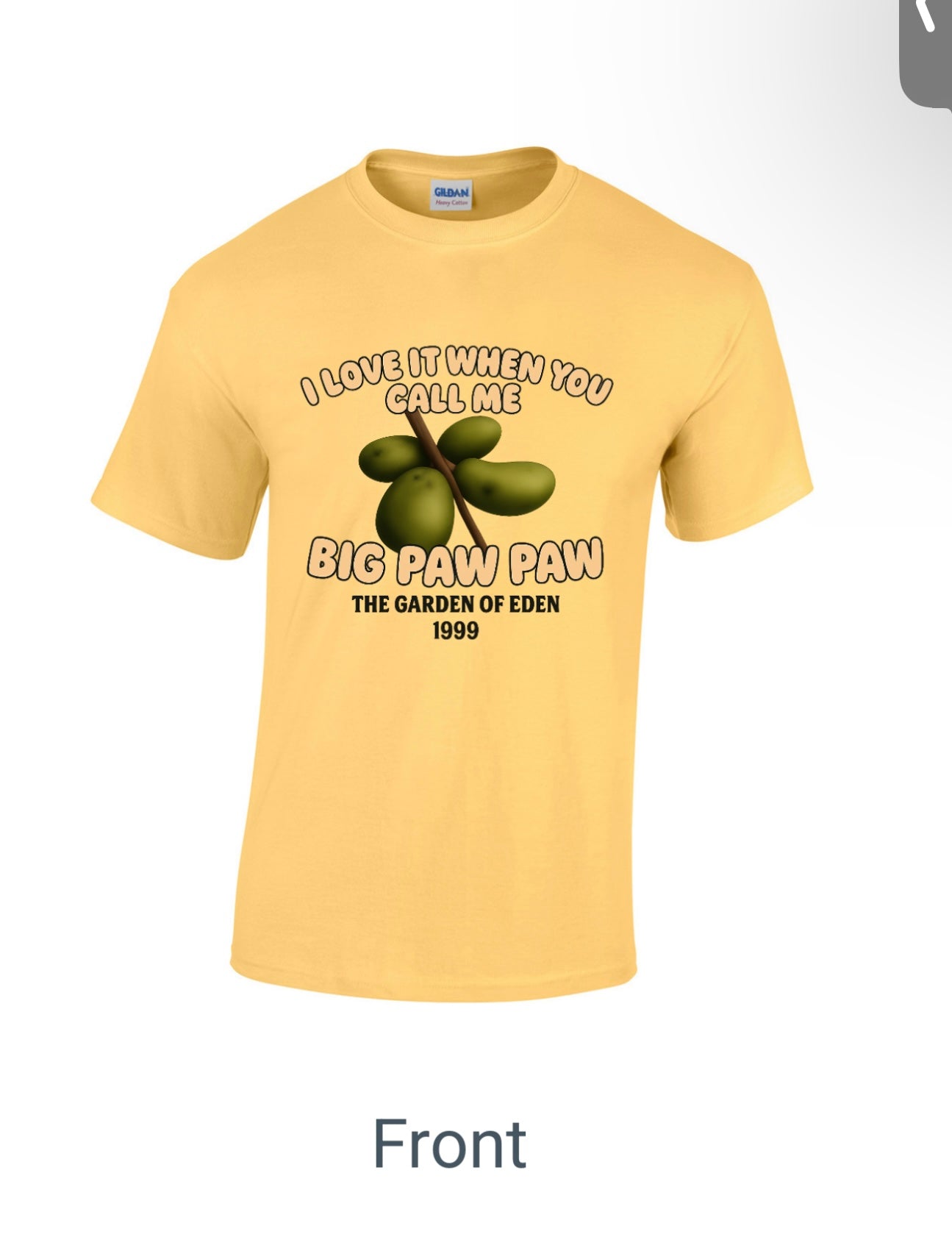 “I love it when you call me Big Paw Paw” T-Shirt