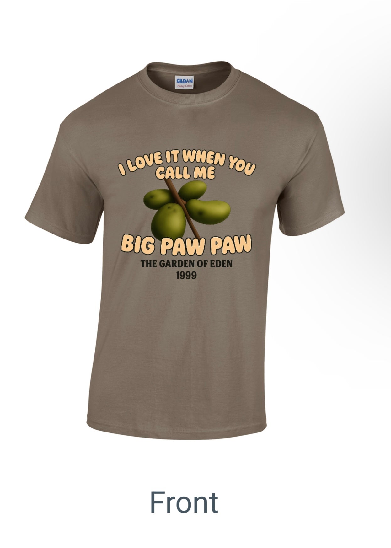 “I love it when you call me Big Paw Paw” T-Shirt